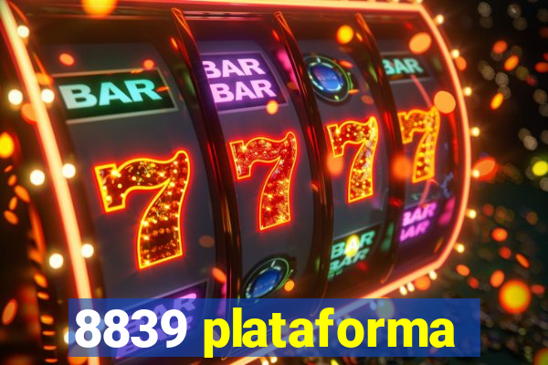 8839 plataforma